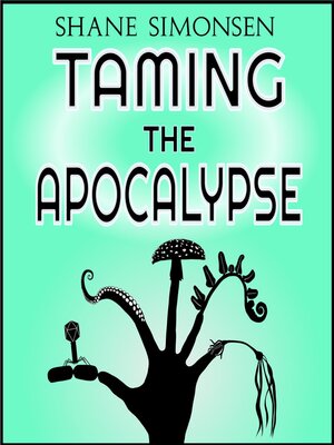 cover image of Taming the Apocalypse